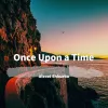 Max Oazo;Moonessa-Once Upon a Time (Bonzana Remix)