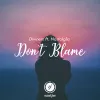 Don't Blame