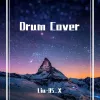 我乘着风飞过来(Drum Cover)（Liu-95_Y remix）