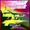 When We Were Young (The Logical Song) [Seth Hills Remix Extended]