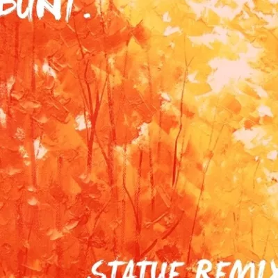Statue (BUNT. Remix)