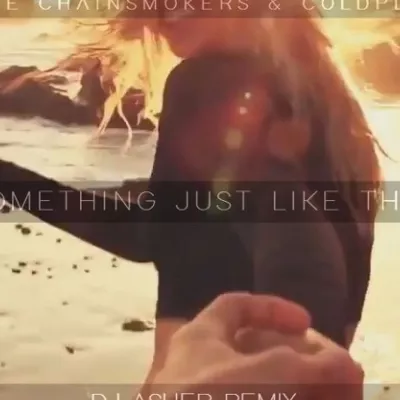 Something Just Like This (DJ Asher Remix Cover)