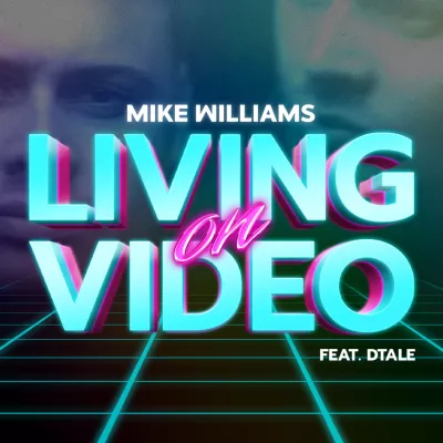 Living On Video (feat. DTale)