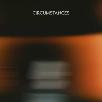 Circumstances
