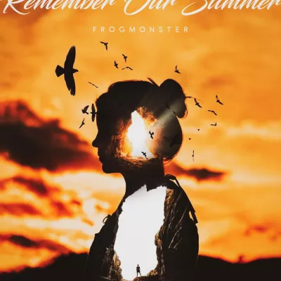 Remember Our Summer (铭记我们一起度过的夏天)