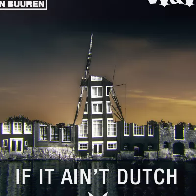 If It Ain't Dutch (Extended Mix)
