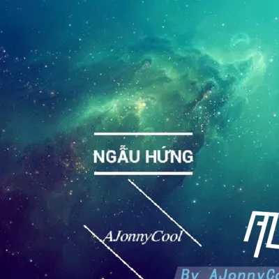 Hoaprox-Ngẫu Hứng（AJonnyCool Bootleg）（AJonnyCool remix）