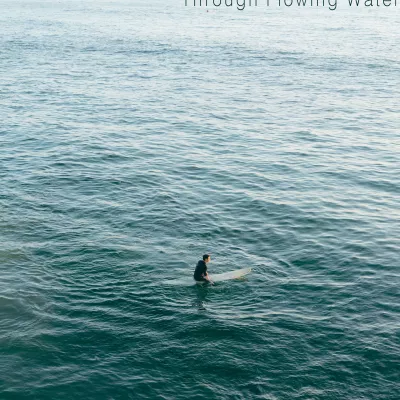 Through Flowing Water