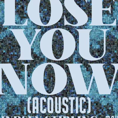 Lose You Now (Acoustic)